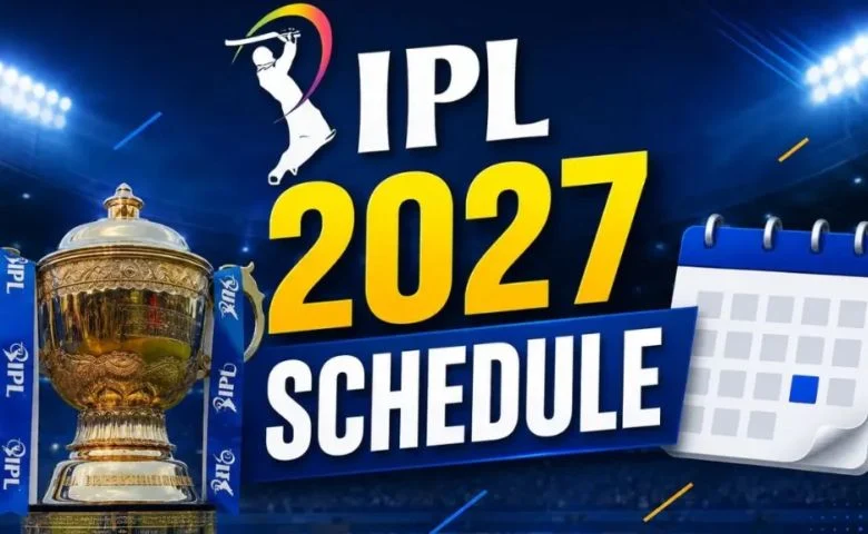 IPL 2027 Schedule Change: IPLમાં થશે આ મોટો ફેરફાર, BCCIએ લીધો નિર્ણય hum dekhenge news